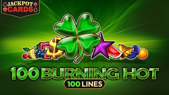 100 Burning Hot