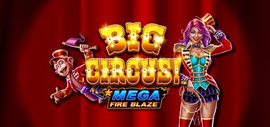 Mega Fire Blaze: Big Circus