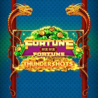 Fortune Fortune: Thundershots
