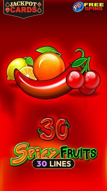 30 Spicy Fruits