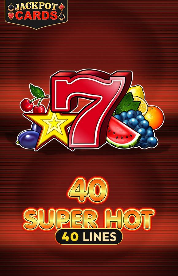 40 Super Hot