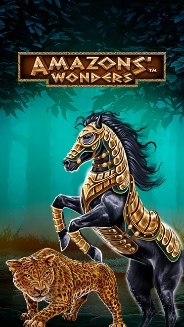 Amazons' Wonders