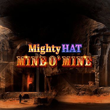 Mighty Hat: Mine O' Mine