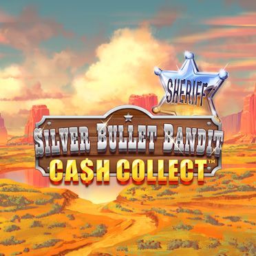 Silver Bullet Bandit: Cash Collect
