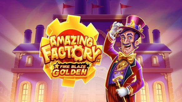 Fire Blaze Golden: Amazing Factory