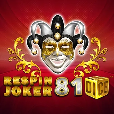 Respin Joker 81 Dice