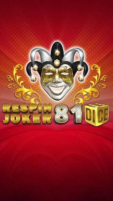 Respin Joker 81 Dice