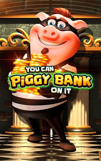 You Can Piggy Bank On It
