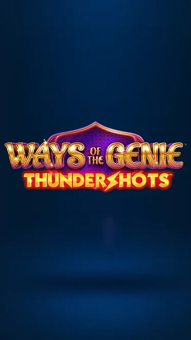 Ways of the Genie: Thundershots