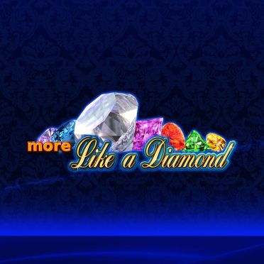 More Like a Diamond