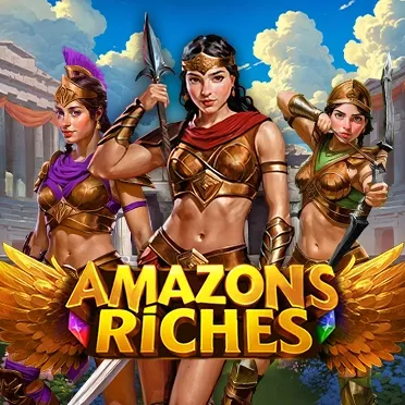 Amazons Riches