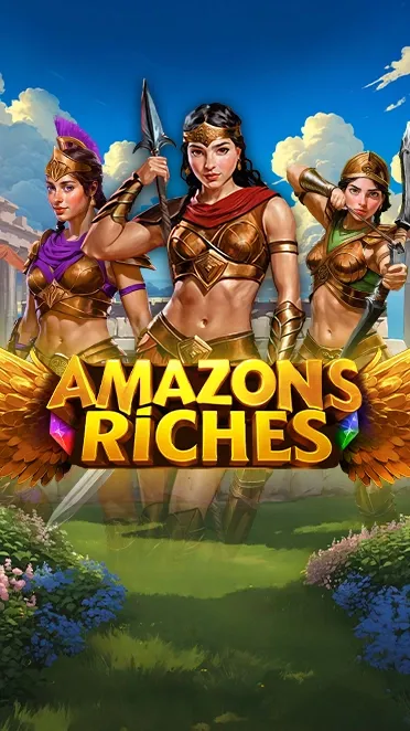 Amazons Riches