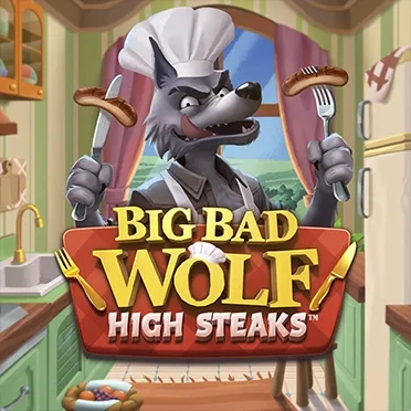 Big Bad Wolf: High Steaks