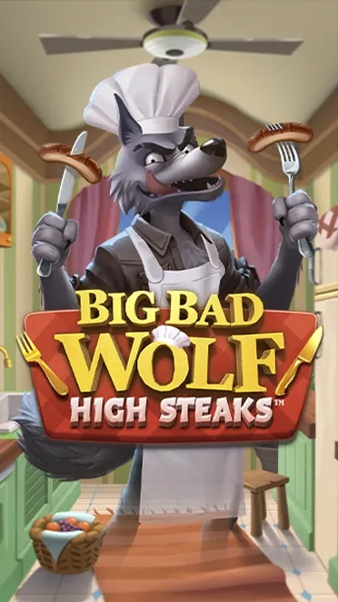 Big Bad Wolf: High Steaks